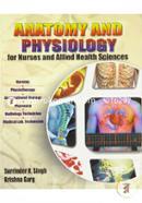 Anatomy and Physiology for Nurses and Allied Health Sciences