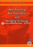 The Complete Book on Meat Processing And Preservation with Packaging Technology 