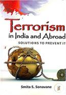 Terrorism In India And Abroad: Solutions To Prevent It