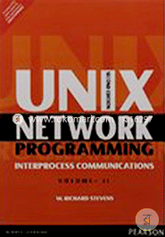 UNIX Network Programming: Volume 2: Interprocess Communications 