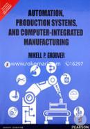 Automation, Production Systems, and Computer - Integrated Manufacturing