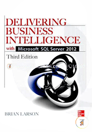 Delivering Business Intelligence with Microsoft SQL Server 2012 