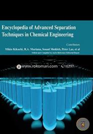 Encyclopaedia of Advanced Separation Techniques in Chemical Engineering (4 Volumes)