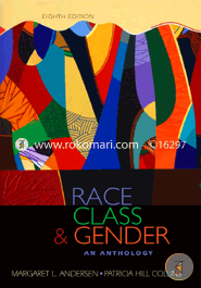 Race, Class, & Gender: An Anthology (Paperback)