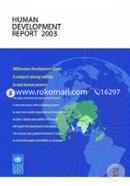 Human Development Report 2003: Millennium Development Goals: A Compact Among Nations to End Human Poverty (Paperback)