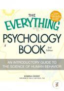 The Everything Psychology Book: Explore the human psyche and understand why we do the things we do