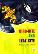 Bird-Kite and Leaf-Kite
