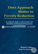 Does Approach Matter in poverty Reduction