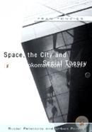 Space, the City and Social Theory: Social Relations and Urban Forms image