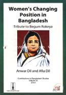 Womens Changing Position in Bangladesh Tribute to Begum Rokeya