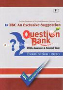 TBC An Exclusive Suggestion Question Bank with Answer and Model Test Examination 2020 - Sesond Year