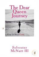 The Dear Queen Journey: A Path To Self-Love