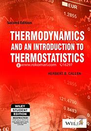 Thermodynamics and An Introduction to Thermostatistics