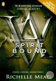 Vampire Academy: Spirit Bound (book 5) 