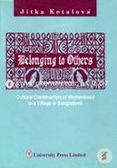 Belonging to Others : Coultural Construction of Womenhood in a Village in Bangladesh 