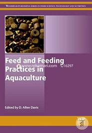 Feed and Feeding Practices in Aquaculture (Woodhead Publishing Series in Food Science, Technology and Nutrition)