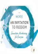 An Invitation to Freedom: Immediate Awakening for Everyone