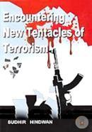 Encountering New Tentacles of Terrorism