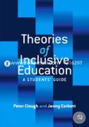 Theories of Inclusive Education: A Student's Guide