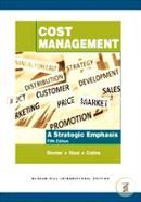 Cost Management : A Strategic Emphasis