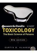 Casarett and Doulls Toxicology: The Basic Science Of Poisons