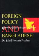 Foreign Policy and Bangladesh 