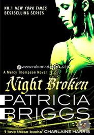 Night Broken: A Mercy Thompson Novel 