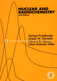 Nuclear and Radiochemistry (Paperback)