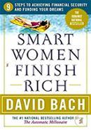 Smart Women Finish Rich: 9 Steps to Achieving Financial Security and Funding Your Dreams 