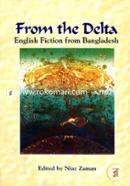 From the Delta: English Fiction from Bangladesh