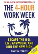 The 4 Hour Work Week: Escape the 9-5, Live Anywhere and Join the New Rich image