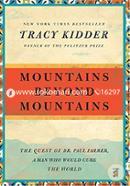 Mountains Beyond Mountains: The Quest of Dr. Paul Farmer, a Man Who Would Cure the World 