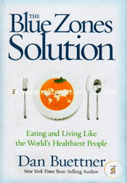 The Blue Zones Solution: Eating and Living Like the World's Healthiest People image