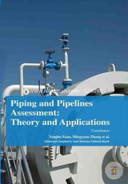 Piping and Pipelines Assessment: Theory and Applications
