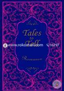 Tales To Tell Romance