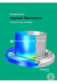 Handbook Of  Applied Mechanics: Techniques And Templates