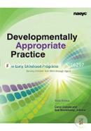 Developmentally Appropriate Practice in Early Childhood Programs Serving Children from Birth Through Age 8