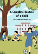 A Complete Routine Of A Child