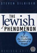 The Jewish Phenomenon: Seven Keys To The Enduring Wealth Of A People