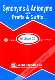 Synonyms And Antonyms with Prefix suffix (For Classes IX-X)