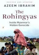 The Rohingyas: Inside Myanmar’s Hidden Genocide