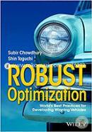 Robust Optimization: World′s Best Practices for Developing Winning Vehicles