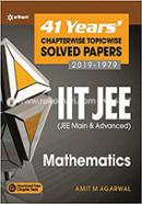 IIT JEE - Mathematics : 41 Years' Chapterwise Topicwise Solved Papers (2019 - 1979)