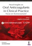 Novel Insights on Oral Anticoagulants in Clinical Practice: Focus on Acenocoumarol 