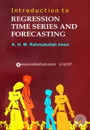Introduction to Regression Time Series and Forecasting