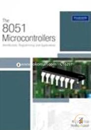 The 8051 Microcontrollers : Architecture, Programming and Applications