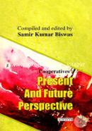 Cooperatives: Present And Future Perspective