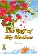 The Gift of My Mother