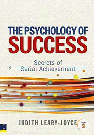 The Psychology of Success: Secrets of serial achievement