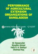 Performance of Agricultural Extension organizations of Bangladesh 